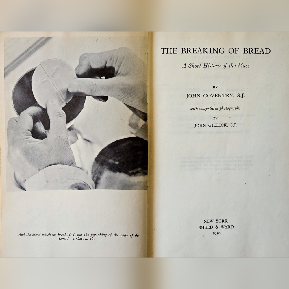 ✠︎ The Breaking of Bread: A Short History of the Mass 1950